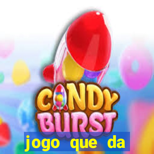 jogo que da dinheiro sem precisar depositar